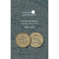 Katalog mincí a medailí ČSR, ČR A SR 1918 - 2025 Macho & Chlapovič